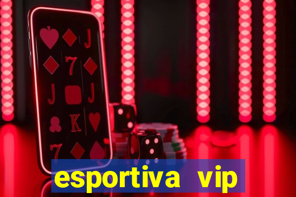 esportiva vip reclame aqui
