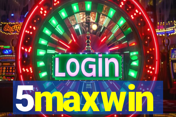 5maxwin