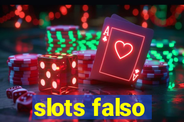 slots falso