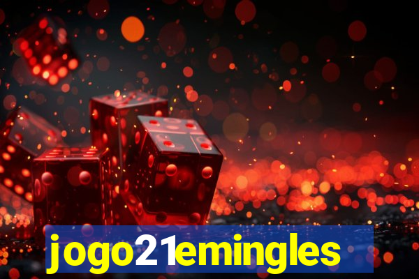 jogo21emingles