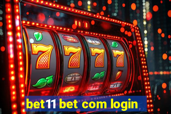 bet11 bet com login
