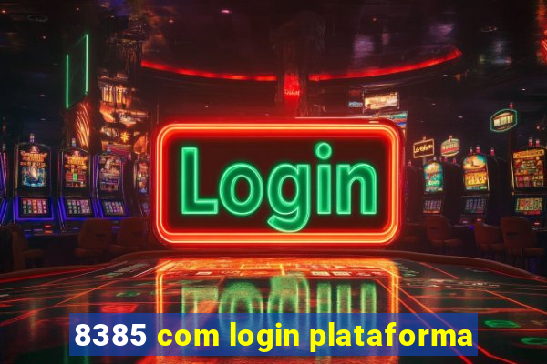 8385 com login plataforma