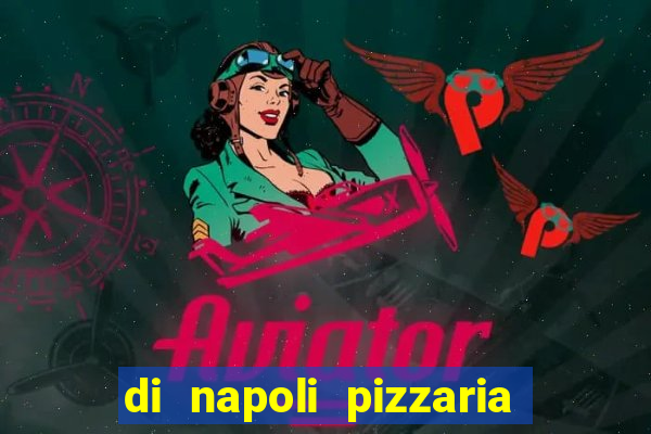 di napoli pizzaria braz leme