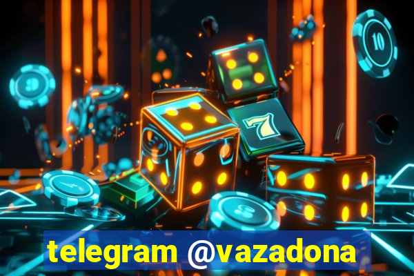 telegram @vazadona