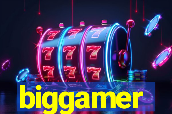 biggamer