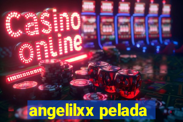 angelilxx pelada