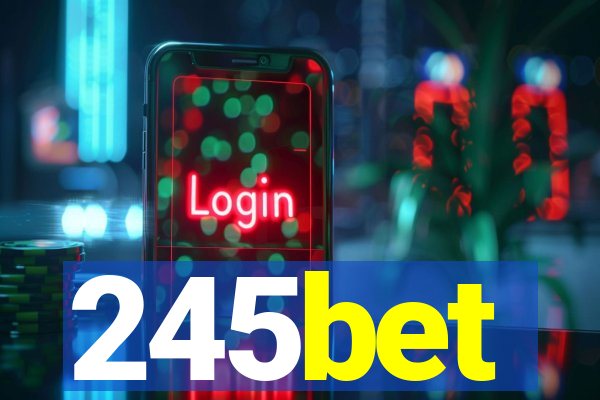 245bet