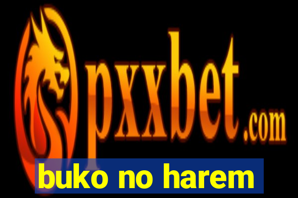 buko no harem