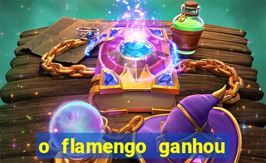 o flamengo ganhou ou perdeu hoje