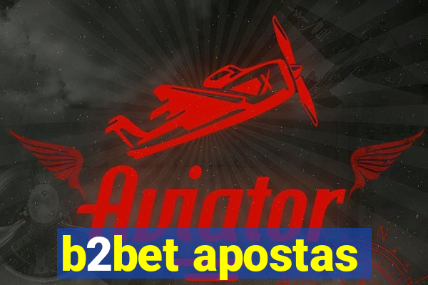 b2bet apostas