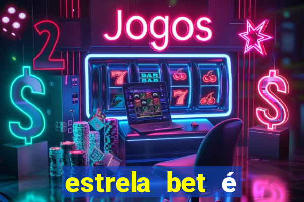 estrela bet é regulamentada no brasil