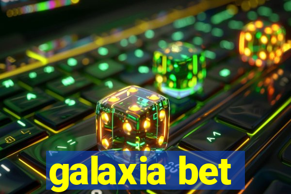 galaxia bet