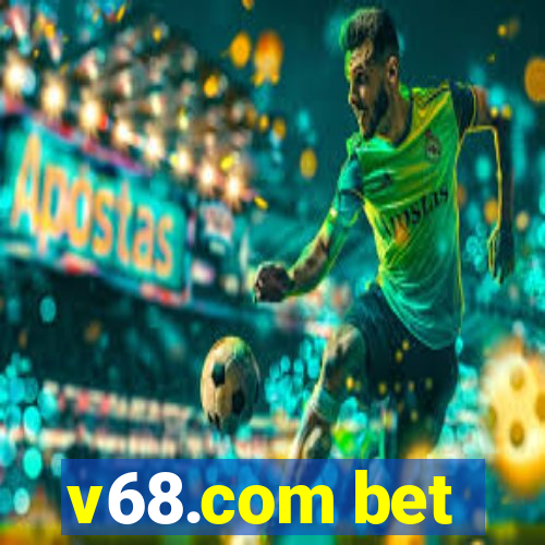 v68.com bet