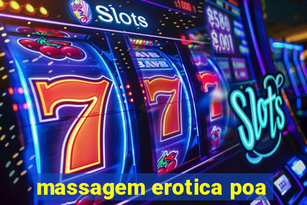 massagem erotica poa