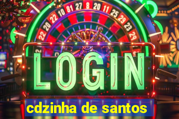 cdzinha de santos
