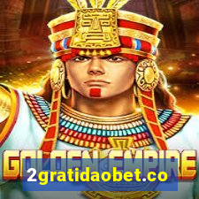 2gratidaobet.com