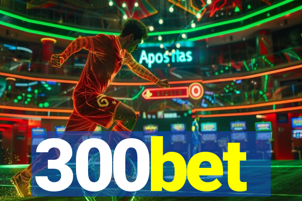 300bet