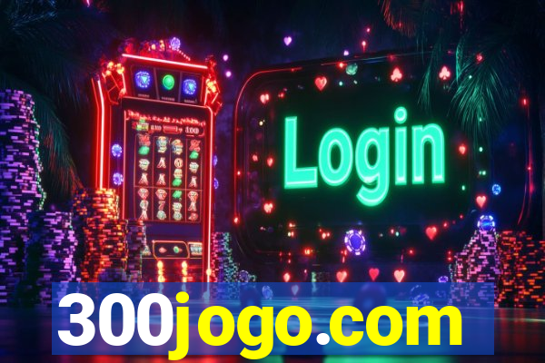 300jogo.com