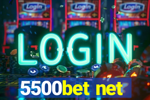 5500bet net