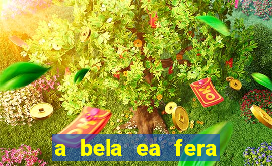 a bela ea fera 1991 filme completo dublado