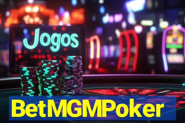 BetMGMPoker
