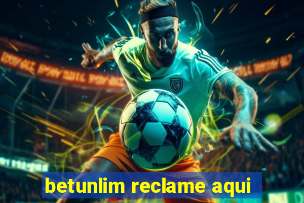 betunlim reclame aqui