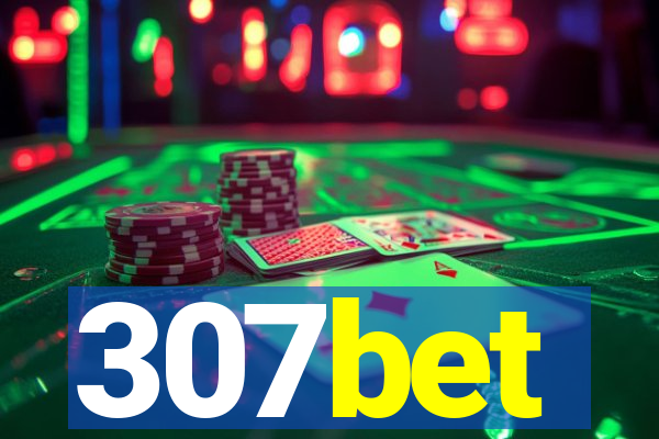 307bet