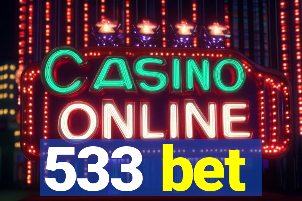 533 bet