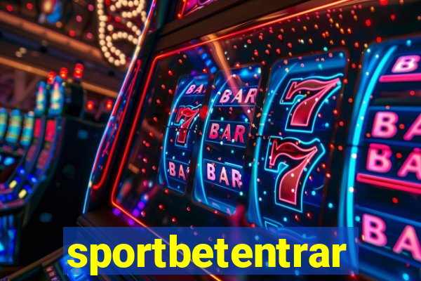 sportbetentrar