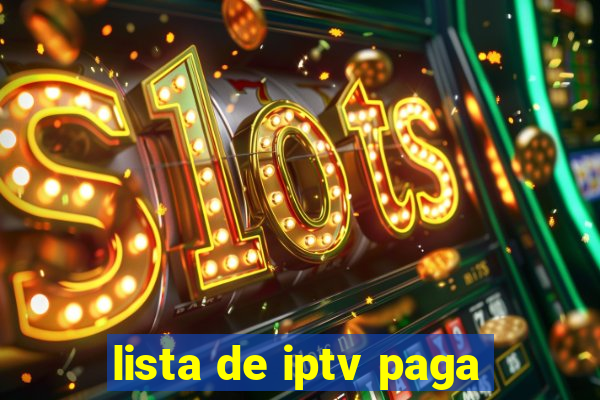 lista de iptv paga
