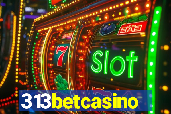 313betcasino