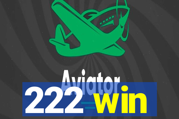 222 win