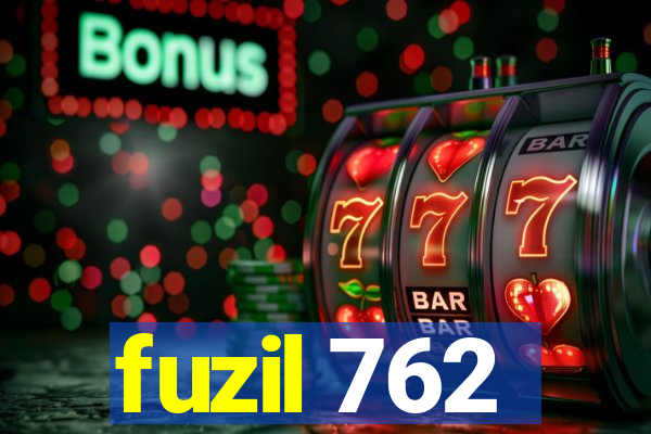 fuzil 762