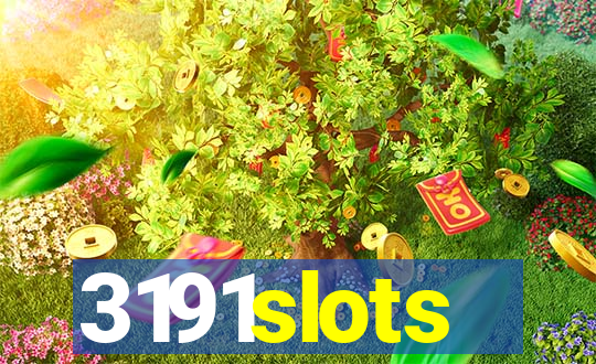 3191slots