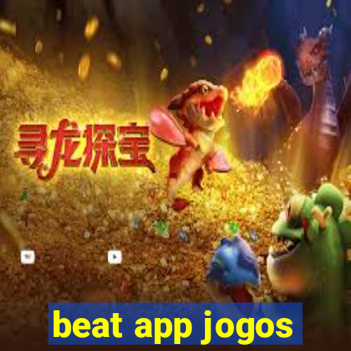 beat app jogos