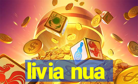 livia nua