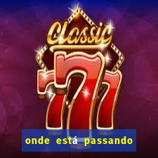onde está passando o jogo do brasil