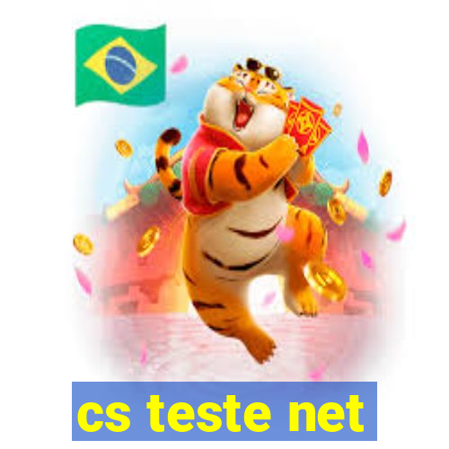 cs teste net