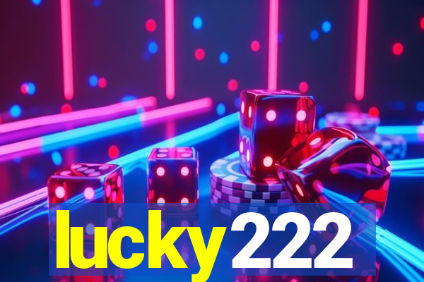 lucky222