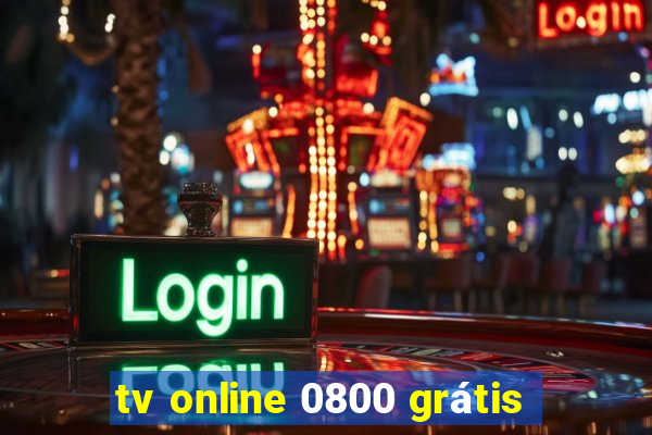 tv online 0800 grátis
