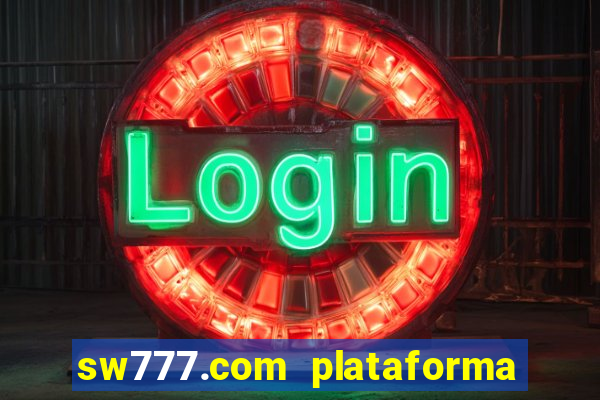 sw777.com plataforma cassino online