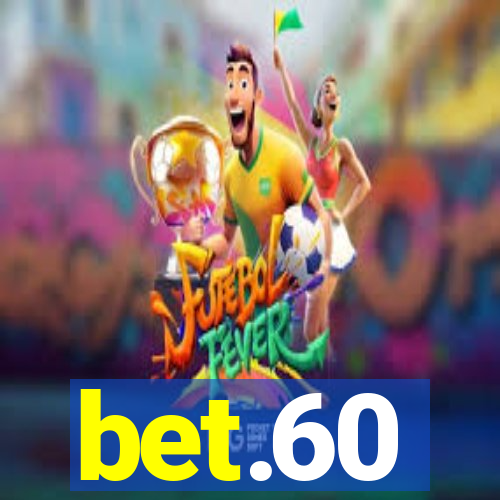 bet.60
