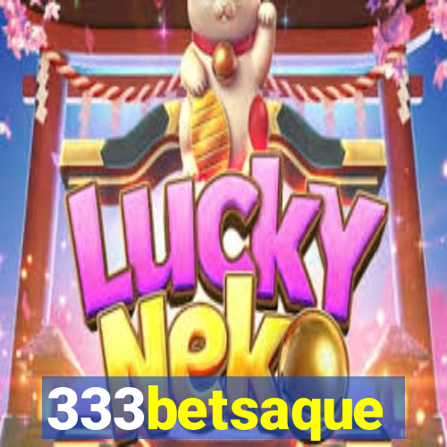 333betsaque