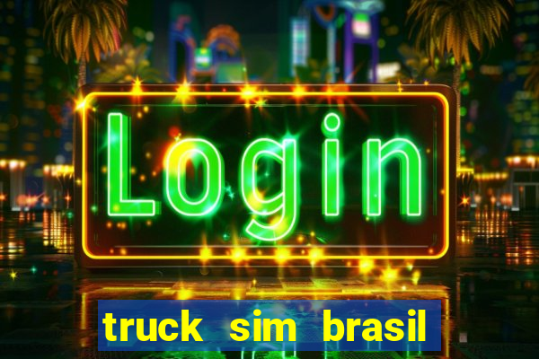 truck sim brasil dinheiro infinito