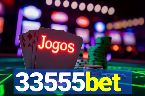 33555bet