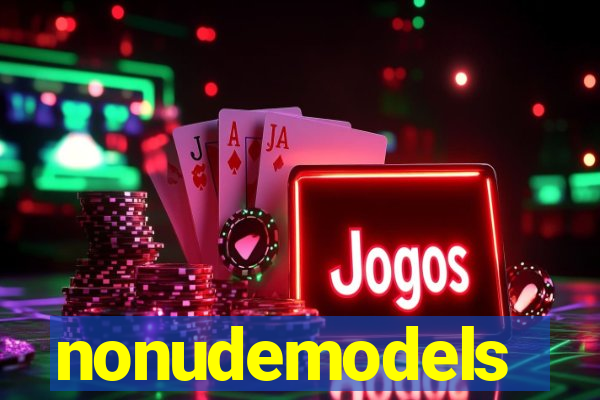 nonudemodels