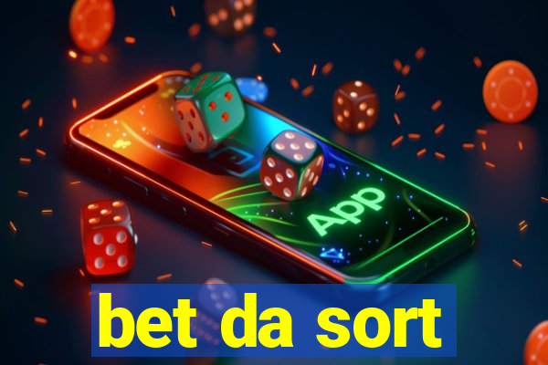 bet da sort