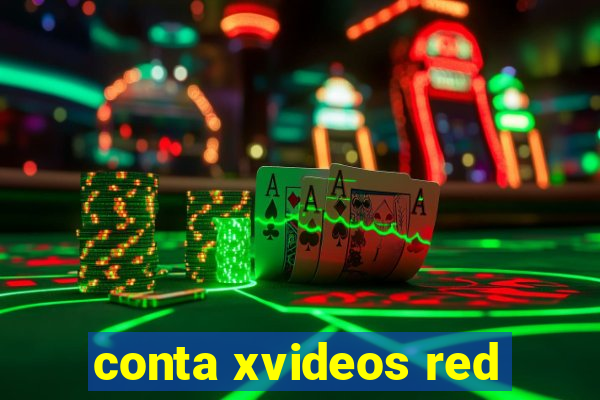 conta xvideos red