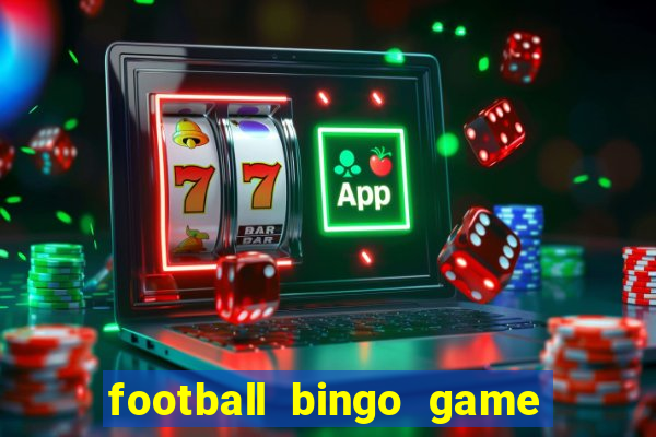 football bingo game - play now