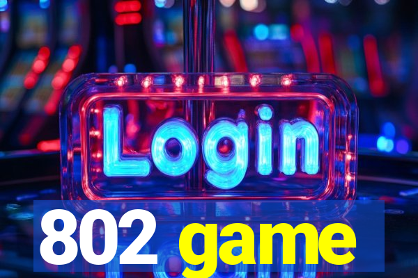 802 game